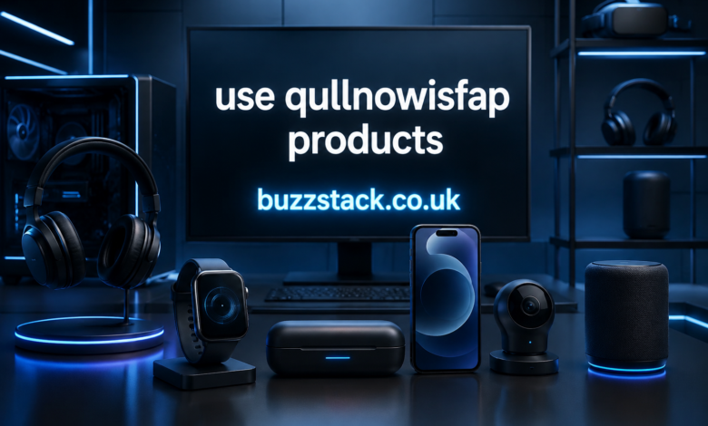 Use Qullnowisfap Products