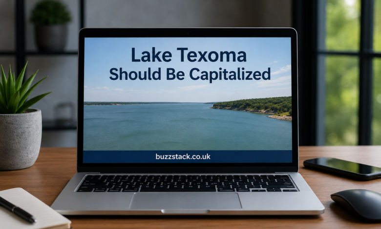 Lake Texoma Should Be Capitalized